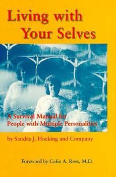 Paperback Living with Your Selves: A Survival Manual for People with Multiple Personalities Book