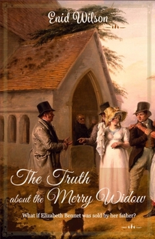 Paperback The Truth about the Merry Widow: A Pride and Prejudice retelling full of rumours and villains Book