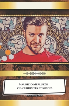 Maurizio Merluzzo : Vie, curiosités et succès: L'hommage officiel à la voix la plus aimée du monde de l'animation (French Edition)