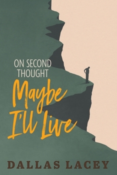 Paperback On Second Thought Maybe I'll Live Book