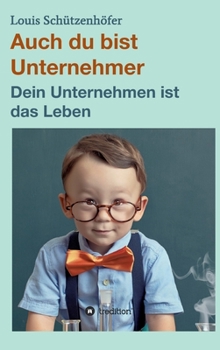 Hardcover Auch du bist Unternehmer [German] Book