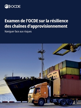 Paperback Examen de l'OCDE sur la résilience des chaînes d'approvisionnement [French] Book