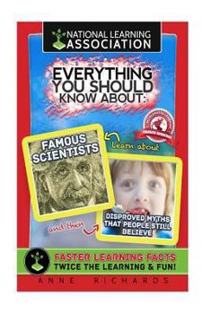 Paperback Everything You Should Know About: Famous Scientists and Disproved Myths that People Still Believe Book