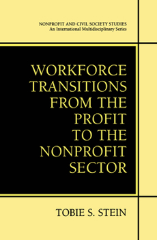 Paperback Workforce Transitions from the Profit to the Nonprofit Sector Book