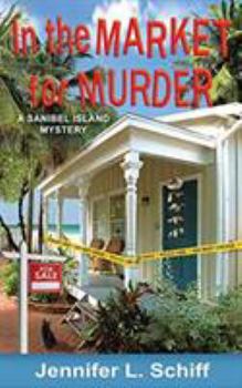 In the Market for Murder - Book #3 of the Sanibel Island Mysteries