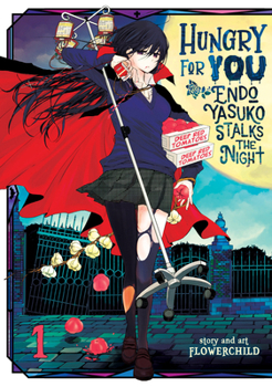 Paperback Hungry for You: Endo Yasuko Stalks the Night Vol. 1 Book