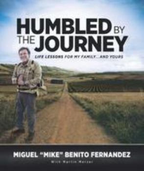 Hardcover Humbled By the Journey: Life Lessons for My Family...and Yours Book