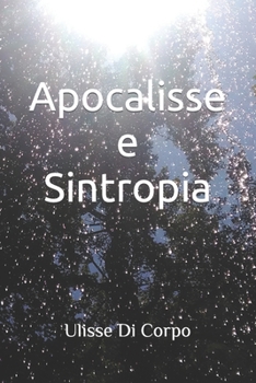 Paperback Apocalisse e Sintropia [Italian] Book