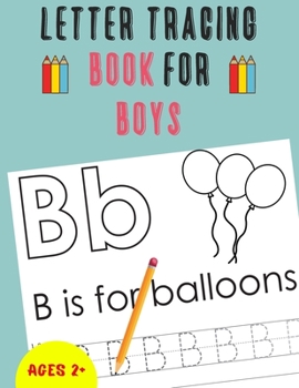 Paperback Letter Tracing Book for Boys: Alphabet Tracing Book for Boys / Notebook / Practice for Kids / Letter Writing Practice - Gift Book