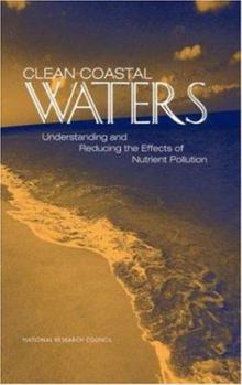 Hardcover Clean Coastal Waters: Understanding and Reducing the Effects of Nutrient Pollution Book