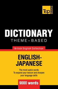Paperback Theme-based dictionary British English-Japanese - 9000 words Book