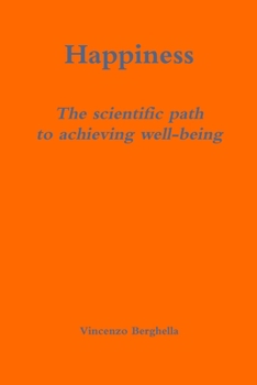 Paperback Happiness: the scientific path to achieving well-being Book