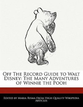 Paperback Off the Record Guide to Walt Disney: The Many Adventures of Winnie the Pooh Book