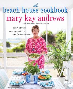 Hardcover The Beach House Cookbook: Easy Breezy Recipes with a Southern Accent Book