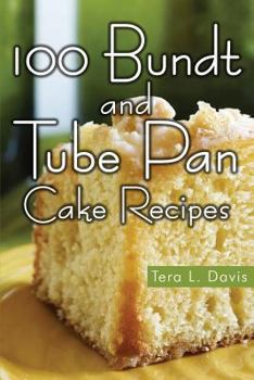 Paperback 100 Bundt and Tube Pan Cake Recipes Book