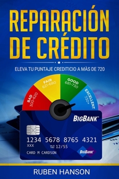 Reparación de Crédito: ELEVA TU PUNTAJE CREDITICIO A MÁS DE 720