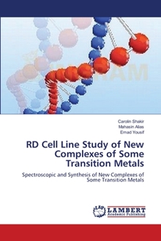 Paperback RD Cell Line Study of New Complexes of Some Transition Metals Book