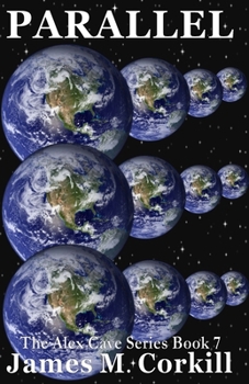 Paperback Parallel: The Alex Cave Series Book 7 Book