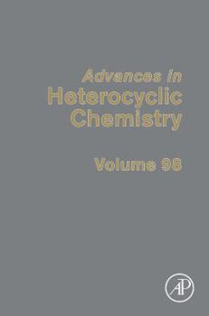 Hardcover Advances in Heterocyclic Chemistry: Volume 98 Book