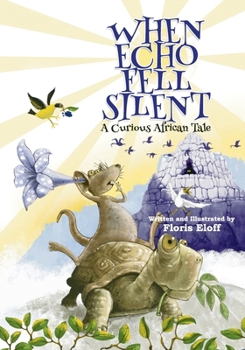 Paperback When Echo Fell Silent: A Curious African Tale Book