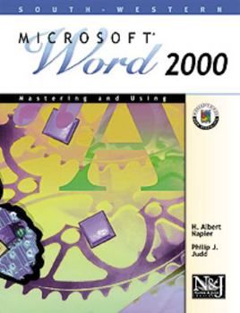 Paperback Microsoft Word 2000: Mastering and Using Book