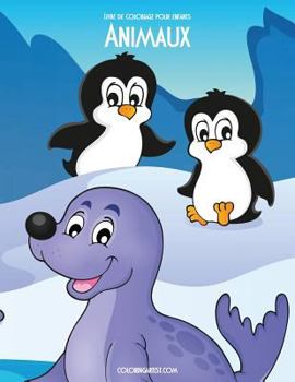 Paperback Livre de coloriage pour enfants Animaux 3 [French] Book