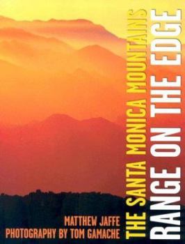 Hardcover Santa Monica Mountains: Range of Majesty from the Sea to the City Book