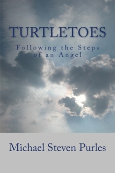 Paperback Turtletoes: Follow the Steps of an Angel Book
