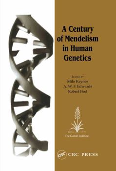 Hardcover A Century of Mendelism in Human Genetics Book