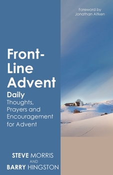 Paperback Front-Line Advent: Daily Thoughts, Prayers and Encouragement for Advent Book