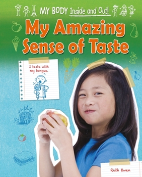 My Amazing Sense of Taste - Book  of the My Body: Inside and Out!