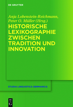Hardcover Historische Lexikographie zwischen Tradition und Innovation [German] Book