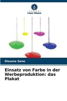 Paperback Einsatz von Farbe in der Werbeproduktion: das Plakat [German] Book