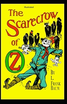 The Scarecrow of Oz Illustrated
