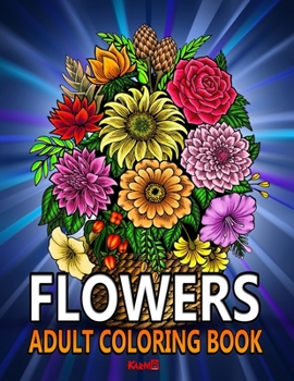 Paperback Flowers: Adult coloring book - To relax and relieve stress Book