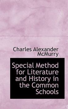 Paperback Special Method for Literature and History in the Common Schools Book