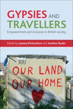 Paperback Gypsies and Travellers: Empowerment and Inclusion in British Society Book