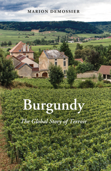 Paperback Burgundy: The Global Story of Terroir Book