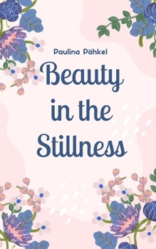 Paperback Beauty in the Stillness Book