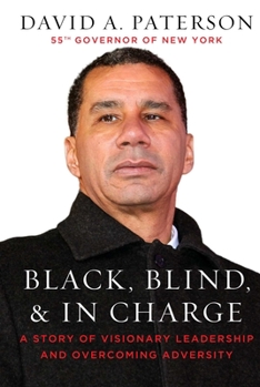 Hardcover Black, Blind, & in Charge: A Story of Visionary Leadership and Overcoming Adversity Book