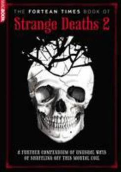 Paperback Fortean Times Book of Strange Deaths 2 Book