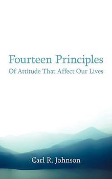 Paperback Fourteen Principles Of Attitude That Affect Our Lives Book