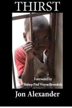 Paperback Thirst: Discovering the Fountain of Living Water Book