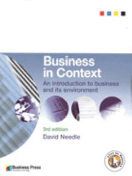 Paperback Business in Context: An Introduction to Business and Its Environment Book