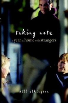 Paperback Taking Note: A Year at Home With Strangers Book
