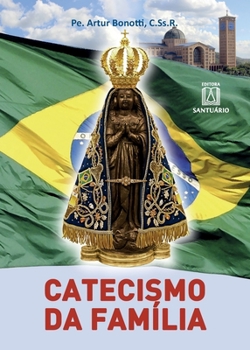 Paperback Catecismo da família [Portuguese] Book