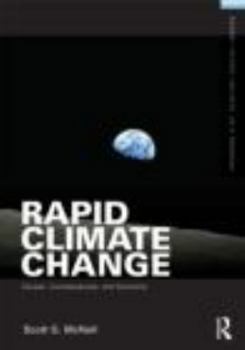 Paperback Rapid Climate Change: Causes, Consequences, and Solutions Book