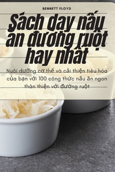 Paperback Sách dạy nấu ăn đường ruột hay nhất [Vietnamese] Book