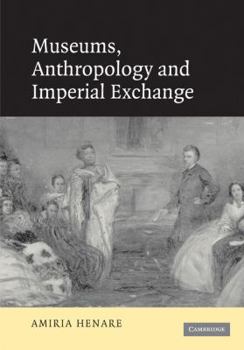 Paperback Museums, Anthropology and Imperial Exchange Book