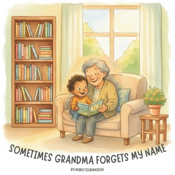 Paperback Sometimes My Grandma Forgets My Name Book